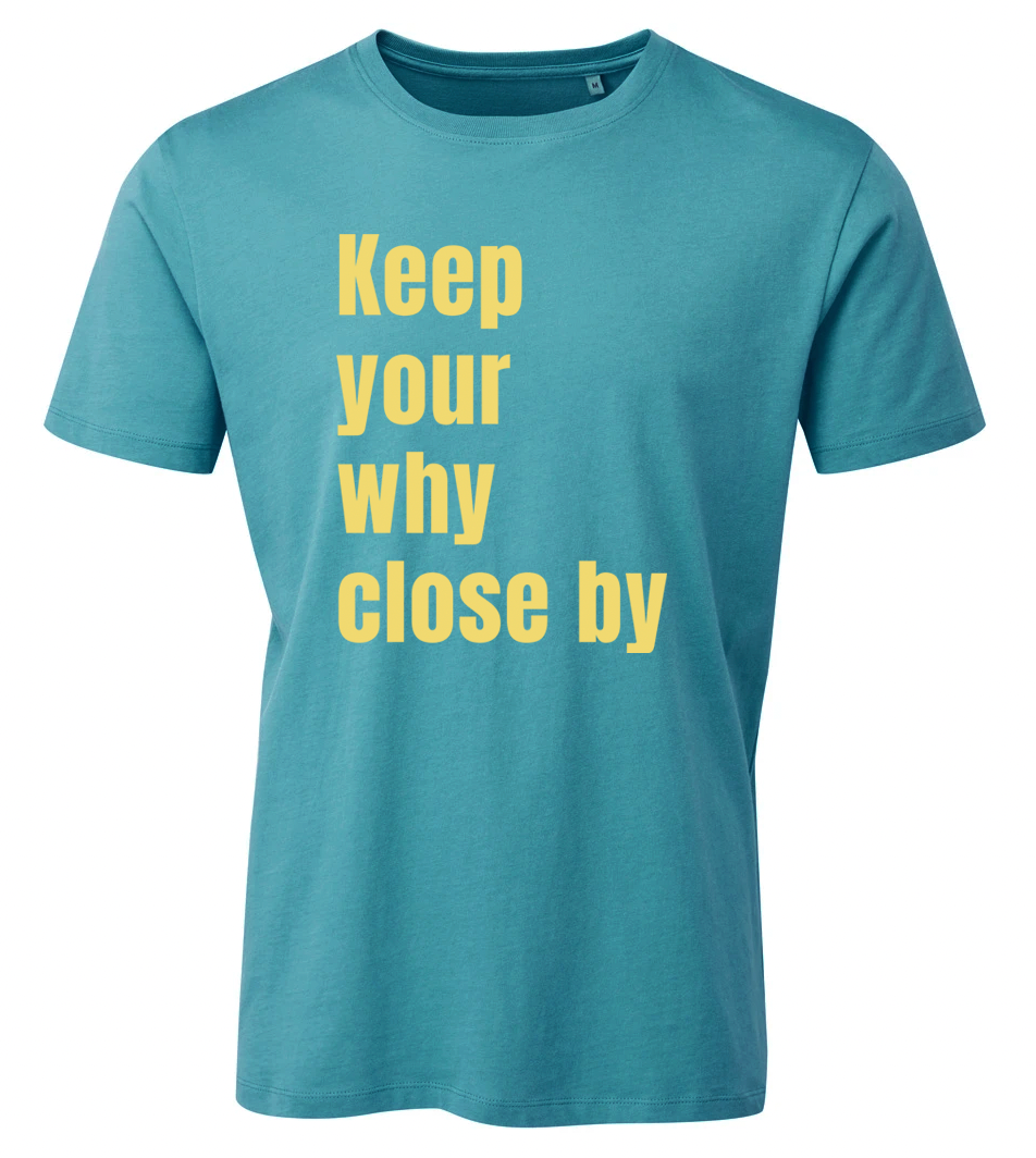 SabsRunMiles Cotton Tee - Keep Your Why Close By